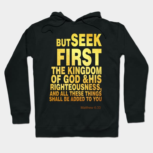 Matthew 6 33 Hoodie by Dhynzz